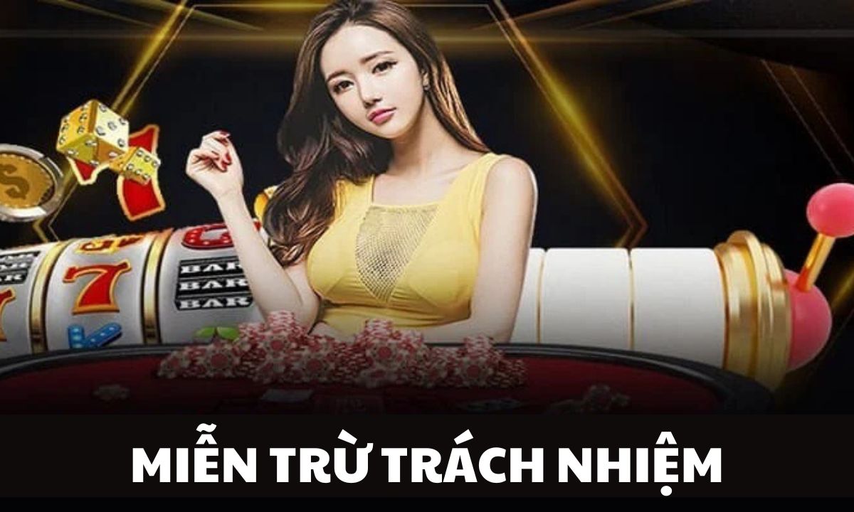 Nội Dung Miễn Trừ Trách Nhiệm Tại 12BET
